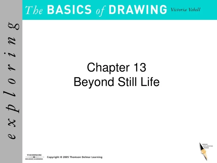 chapter 13 beyond still life