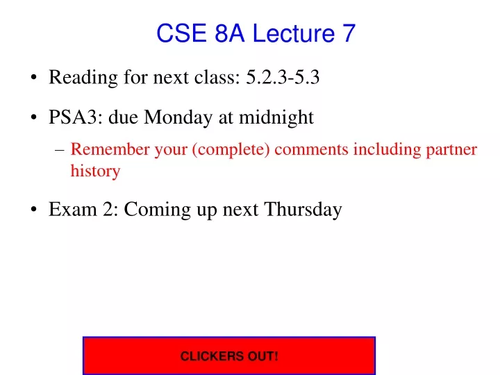 cse 8a lecture 7