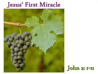 Jesus’ First Miracle