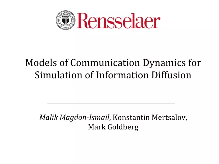 models of communication dynamics for simulation of information diffusion