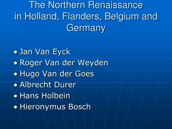 the northern renaissance in holland flanders belgium and germany