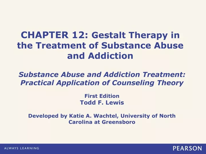 chapter 12 gestalt therapy in the treatment of substance abuse and addiction