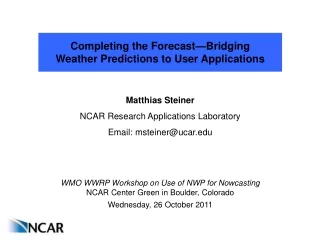 Completing the Forecast—Bridging Weather Predictions to User Applications