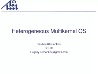 Heterogeneous Multikernel OS