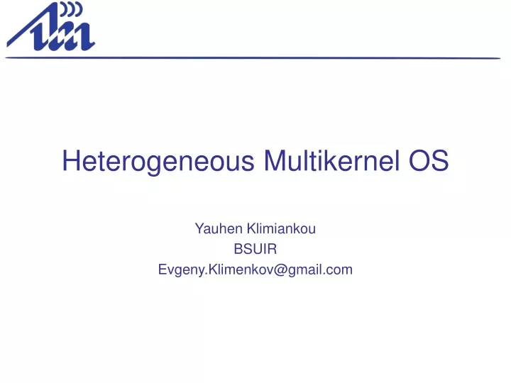 heterogeneous multikernel os