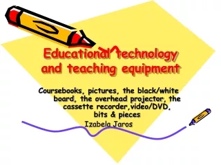 Educational technology and teaching equipment