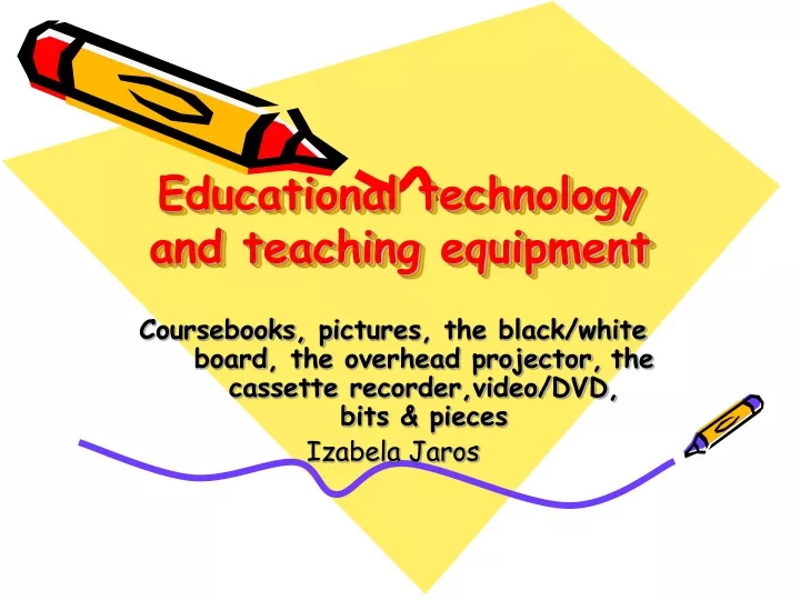 educational technology and teaching equipment