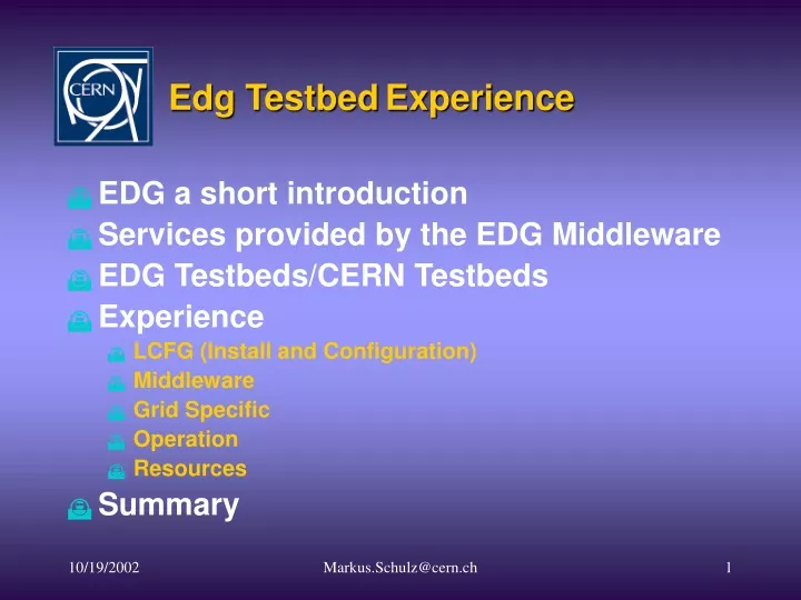 edg testbed experience