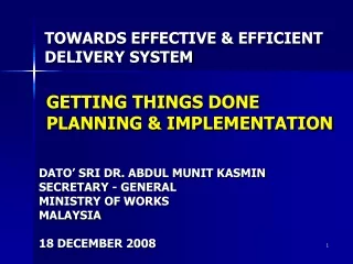 TOWARDS EFFECTIVE &amp; EFFICIENT DELIVERY SYSTEM