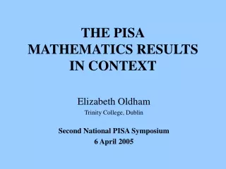 THE PISA MATHEMATICS RESULTS IN CONTEXT