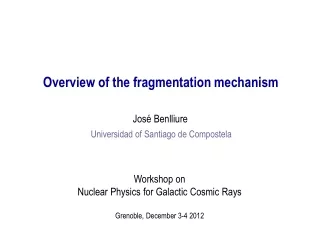 Overview of the fragmentation mechanism