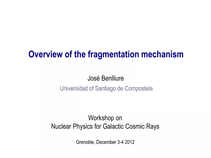 overview of the fragmentation mechanism