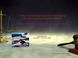 A Proactive Approach for Managing Healthcare Health and Safety