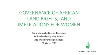 GOVERNANCE OF AFRICAN LAND RIGHTS,  AND IMPLICATIONS FOR WOMEN