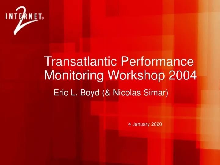 transatlantic performance monitoring workshop 2004