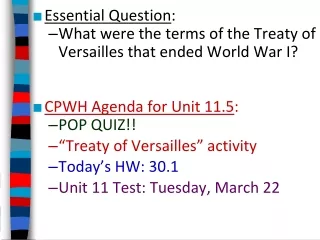 Essential Question : What were the terms of the Treaty of Versailles that ended World War I?