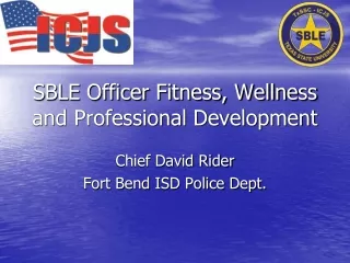SBLE Officer Fitness, Wellness and Professional Development