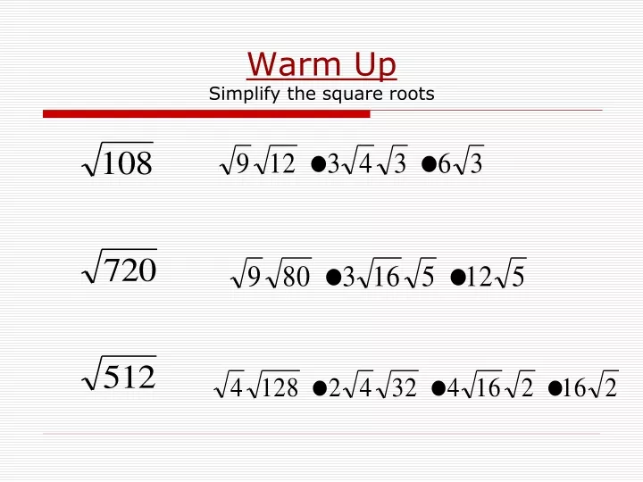 warm up simplify the square roots