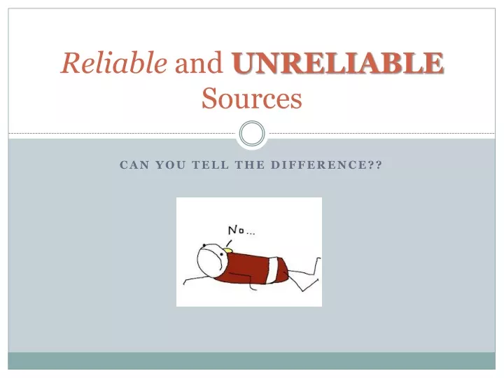 reliable and unreliable sources