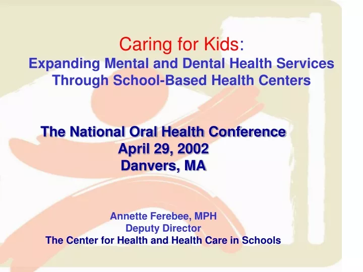 caring for kids expanding mental and dental