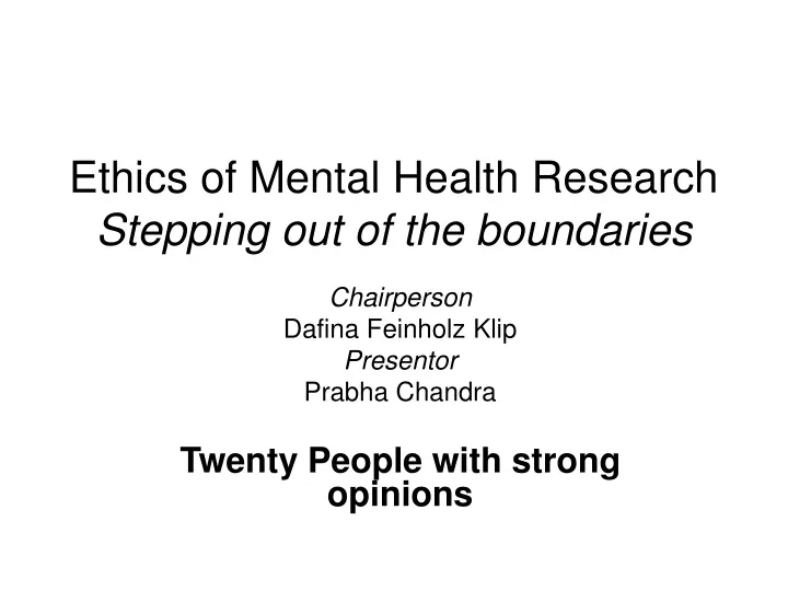 ethics of mental health research stepping out of the boundaries