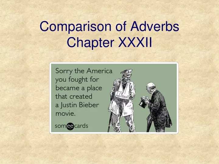 comparison of adverbs chapter xxxii