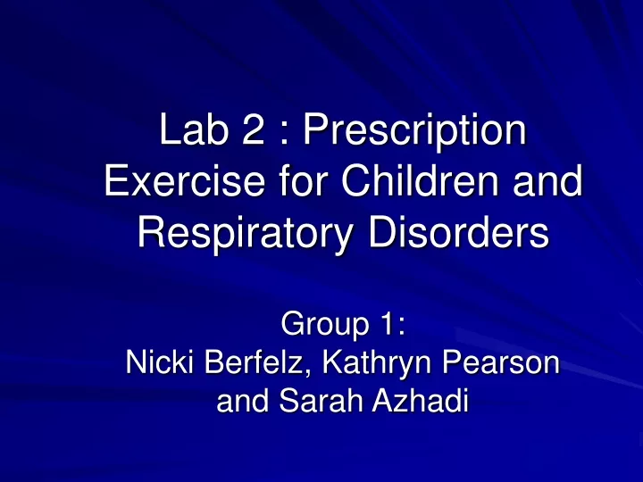 lab 2 prescription exercise for children and respiratory disorders