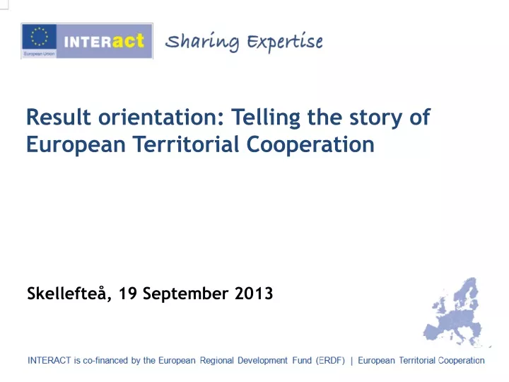 result orientation telling the story of european territorial cooperation