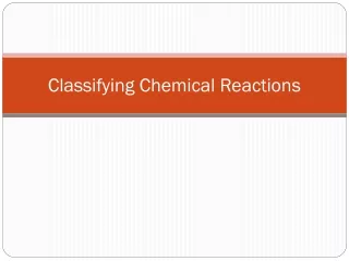 Classifying Chemical Reactions