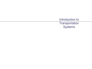 Introduction to  Transportation Systems