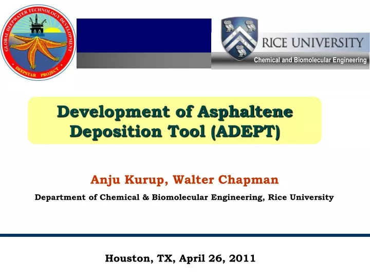 development of asphaltene deposition tool adept