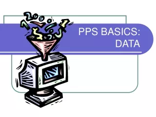 PPS BASICS: DATA