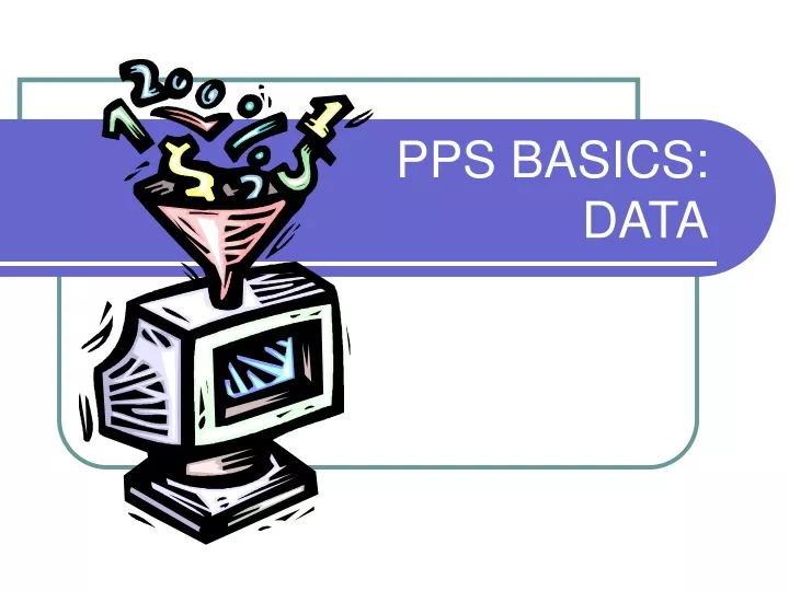 pps basics data