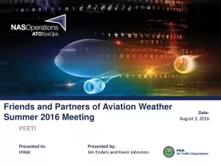 Friends and Partners of Aviation Weather Summer 2016 Meeting