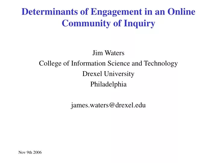 determinants of engagement in an online community of inquiry