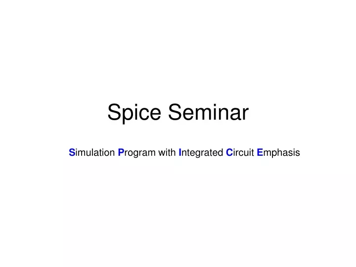 spice seminar