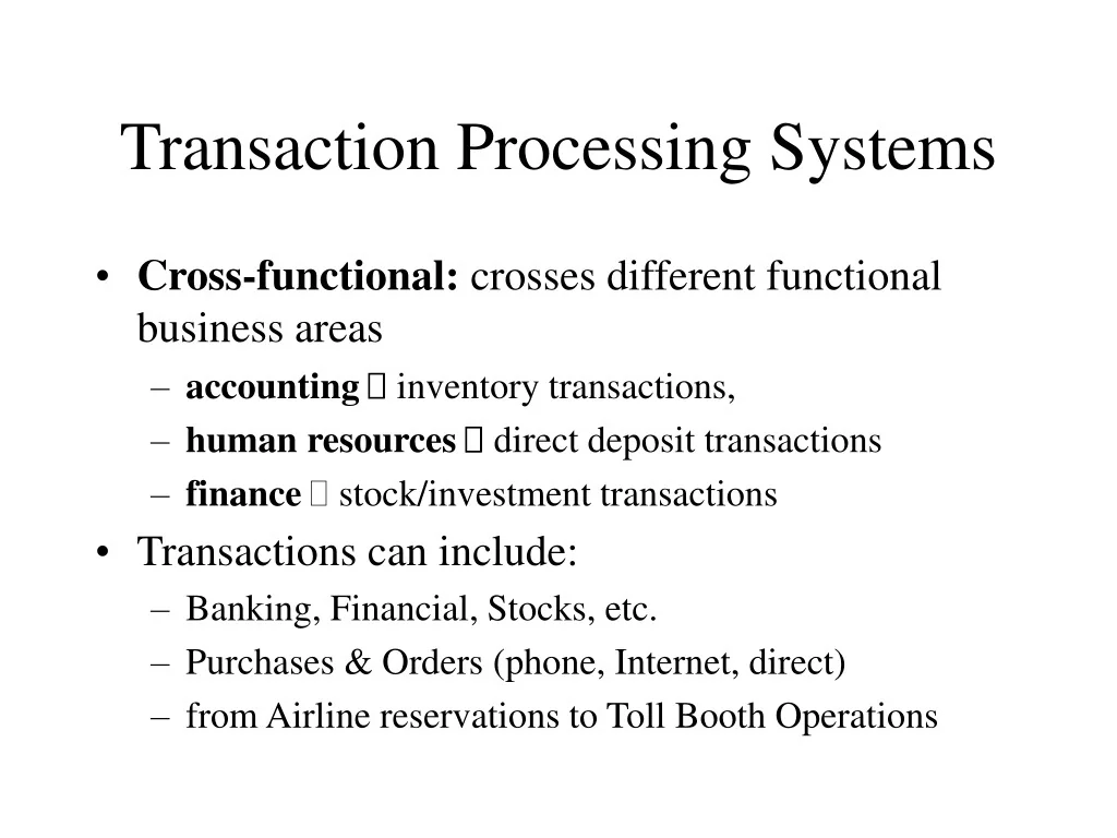 PPT - Transaction Processing Systems PowerPoint Presentation, free ...