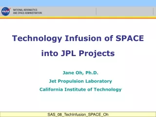 Technology Infusion of SPACE  into JPL Projects