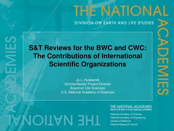 s t reviews for the bwc and cwc the contributions of international scientific organizations