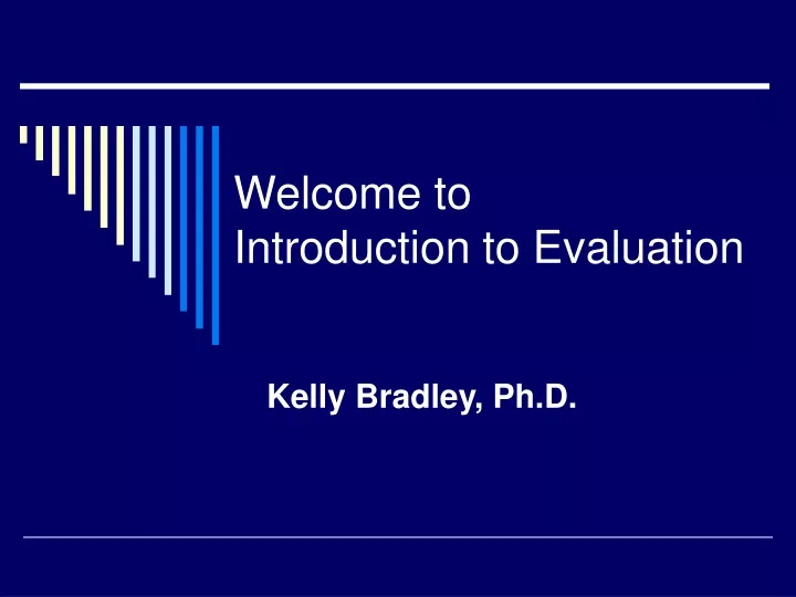 welcome to introduction to evaluation