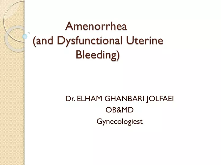 amenorrhea and dysfunctional uterine bleeding