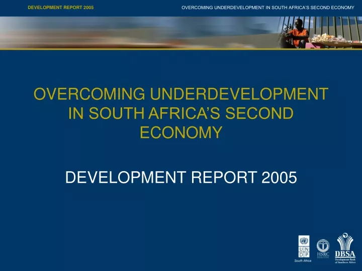 overcoming underdevelopment in south africa s second economy