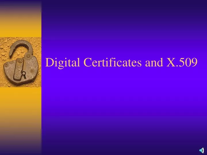 digital certificates and x 509