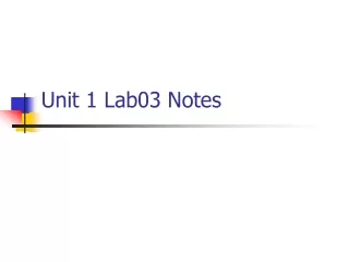 Unit 1 Lab03 Notes
