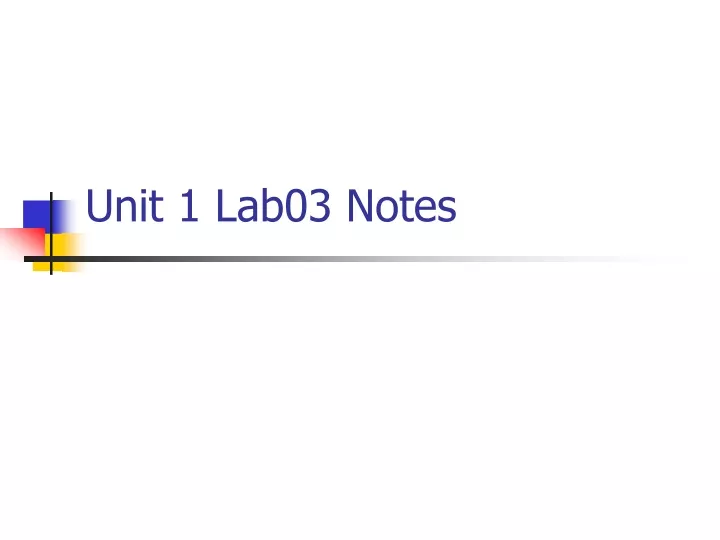 unit 1 lab03 notes