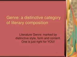 Genre: a distinctive category of literary composition