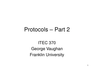 Protocols – Part 2
