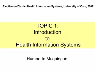 TOPIC 1: Introduction  to  Health Information Systems