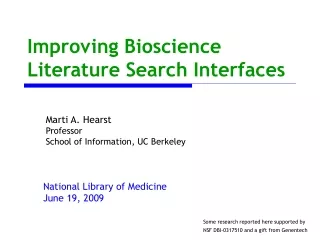 Improving Bioscience Literature Search Interfaces