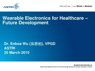 Wearable Electronics for Healthcare – Future Development